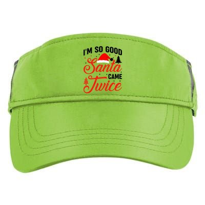 Im So Good Santa Came Twice Naughty Ugly Dirty Santa Gift Adult Drive Performance Visor