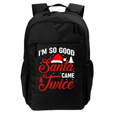 Im So Good Santa Came Twice Naughty Ugly Dirty Santa Gift Backpack