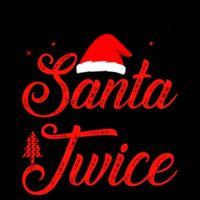 Im So Good Santa Came Twice Naughty Ugly Dirty Santa Gift Mug