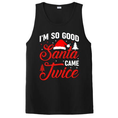 Im So Good Santa Came Twice Naughty Ugly Dirty Santa Gift PosiCharge Competitor Tank