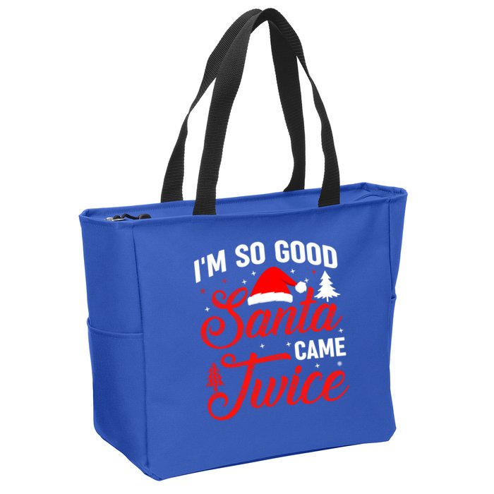 Im So Good Santa Came Twice Naughty Ugly Dirty Santa Gift Zip Tote Bag