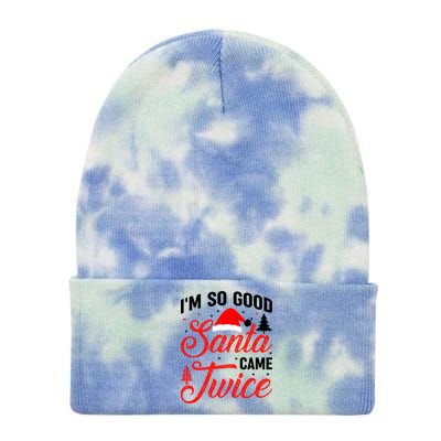 Im So Good Santa Came Twice Naughty Ugly Dirty Santa Gift Tie Dye 12in Knit Beanie