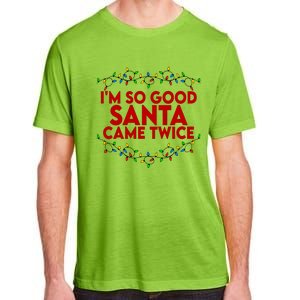 Im So Good Santa Came Twice Funny Matching Couples Christmas Adult ChromaSoft Performance T-Shirt