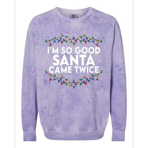 Im So Good Santa Came Twice Funny Matching Couples Christmas Colorblast Crewneck Sweatshirt