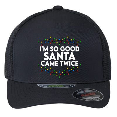 Im So Good Santa Came Twice Funny Matching Couples Christmas Flexfit Unipanel Trucker Cap
