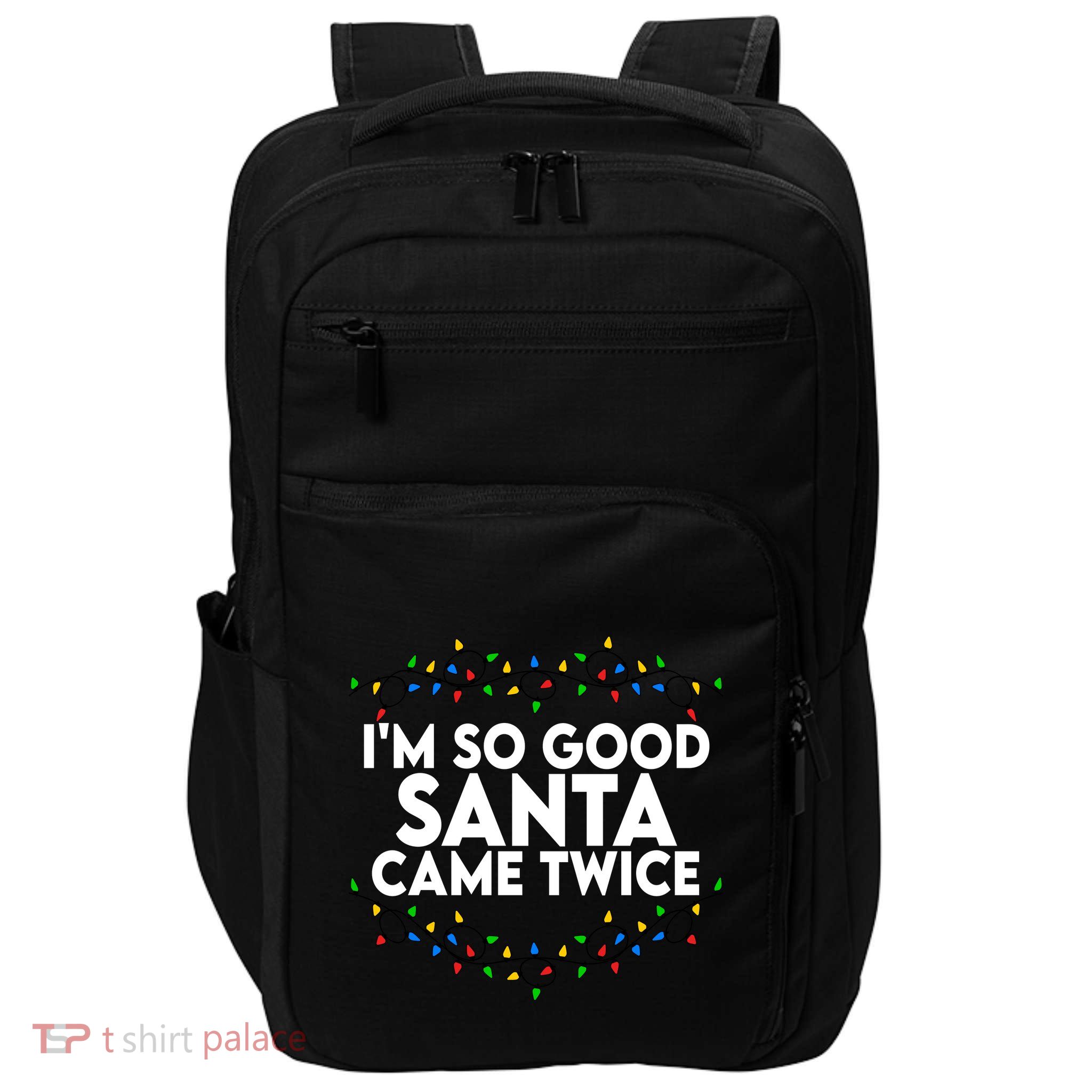 Im So Good Santa Came Twice Funny Matching Couples Christmas Impact Tech Backpack