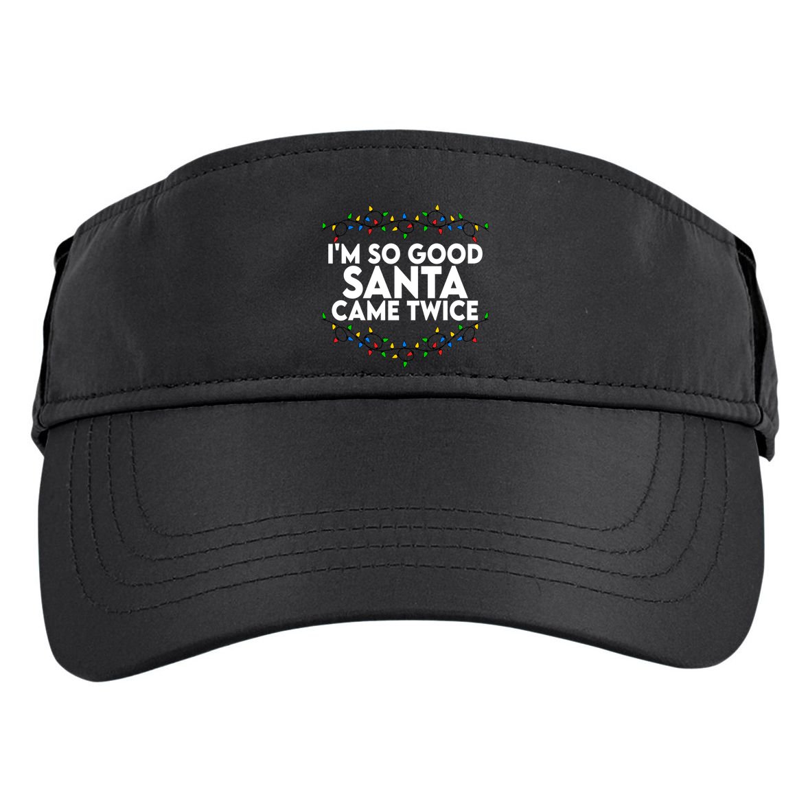 Im So Good Santa Came Twice Funny Matching Couples Christmas Adult Drive Performance Visor