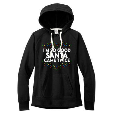 Im So Good Santa Came Twice Funny Matching Couples Christmas Women's Fleece Hoodie