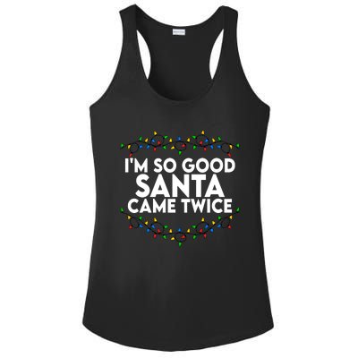 Im So Good Santa Came Twice Funny Matching Couples Christmas Ladies PosiCharge Competitor Racerback Tank