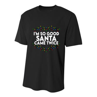 Im So Good Santa Came Twice Funny Matching Couples Christmas Youth Performance Sprint T-Shirt