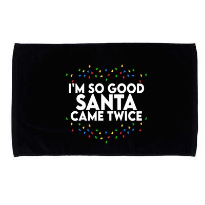 Im So Good Santa Came Twice Funny Matching Couples Christmas Microfiber Hand Towel