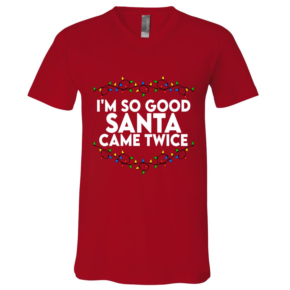 Im So Good Santa Came Twice Funny Matching Couples Christmas V-Neck T-Shirt