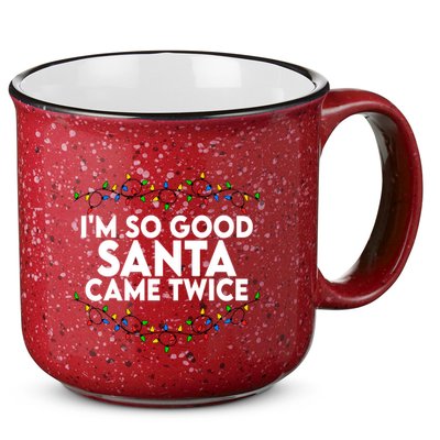 Im So Good Santa Came Twice Funny Matching Couples Christmas 15oz Campfire Ceramic Mug