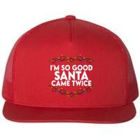 Im So Good Santa Came Twice Funny Matching Couples Christmas Flat Bill Trucker Hat