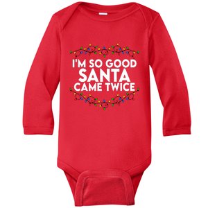 Im So Good Santa Came Twice Funny Matching Couples Christmas Baby Long Sleeve Bodysuit