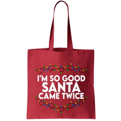 Im So Good Santa Came Twice Funny Matching Couples Christmas Bag