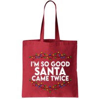 Im So Good Santa Came Twice Funny Matching Couples Christmas Bag