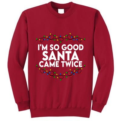 Im So Good Santa Came Twice Funny Matching Couples Christmas Tall Sweatshirt