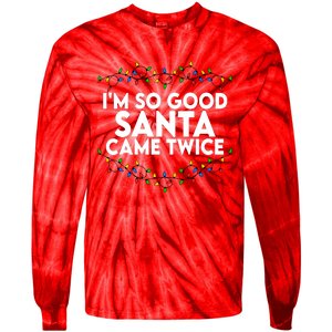 Im So Good Santa Came Twice Funny Matching Couples Christmas Tie-Dye Long Sleeve Shirt