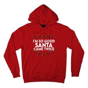 Im So Good Santa Came Twice Funny Matching Couples Christmas Tall Hoodie