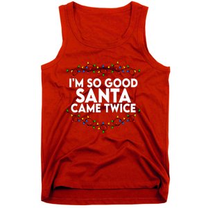 Im So Good Santa Came Twice Funny Matching Couples Christmas Tank Top