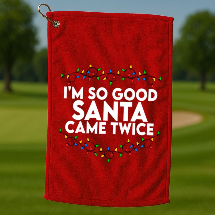 Im So Good Santa Came Twice Funny Matching Couples Christmas Golf Towel