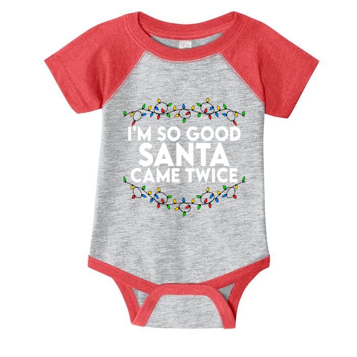 Im So Good Santa Came Twice Funny Matching Couples Christmas Infant Baby Jersey Bodysuit