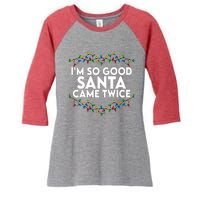 Im So Good Santa Came Twice Funny Matching Couples Christmas Women's Tri-Blend 3/4-Sleeve Raglan Shirt