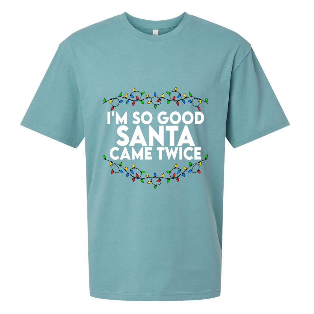 Im So Good Santa Came Twice Funny Matching Couples Christmas Sueded Cloud Jersey T-Shirt