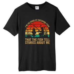 IM So Good At Catching Fish That The Fish Tell Stories Tall Fusion ChromaSoft Performance T-Shirt