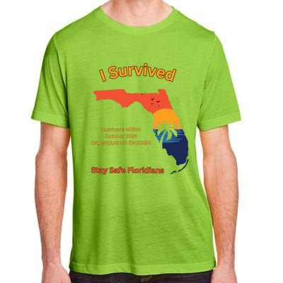 I Survived Hurricane Milton Stay Safe Floridians Adult ChromaSoft Performance T-Shirt