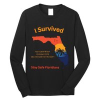 I Survived Hurricane Milton Stay Safe Floridians Long Sleeve Shirt