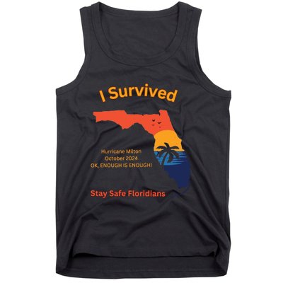 I Survived Hurricane Milton Stay Safe Floridians Tank Top