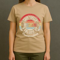 I Said Hello But IM Not Prepared Conversation T-Shirt