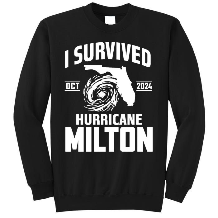 I Survived Hurricane Milton 2024 Survived Hurricane Milton Sweatshirt