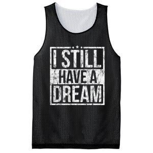 I Still Have A Dream African American Black History Month Mesh Reversible Basketball Jersey Tank