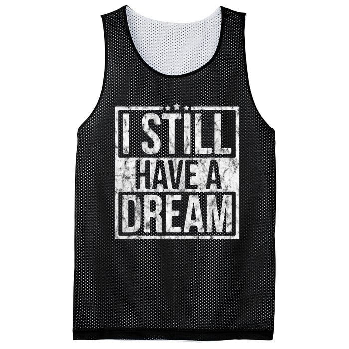 I Still Have A Dream African American Black History Month Mesh Reversible Basketball Jersey Tank