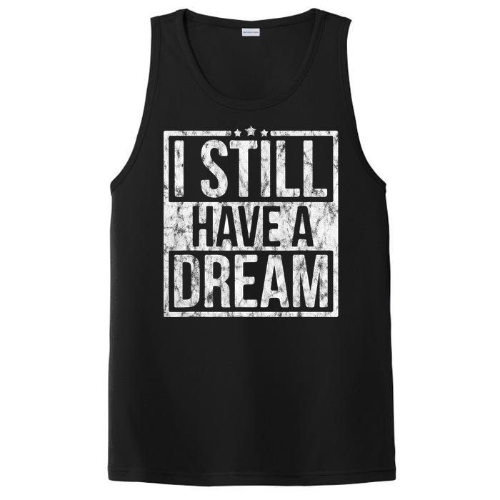 I Still Have A Dream African American Black History Month PosiCharge Competitor Tank