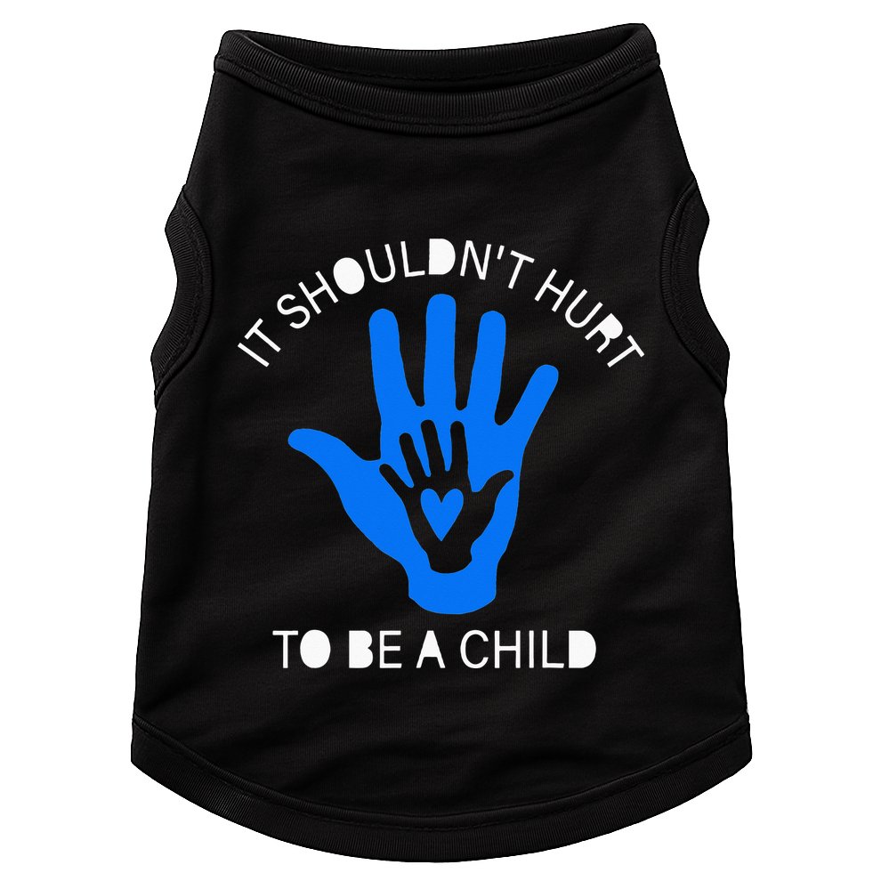 It Shouldn't Hurt To Be A Child Abuse Prevention Awareness Doggie Tank