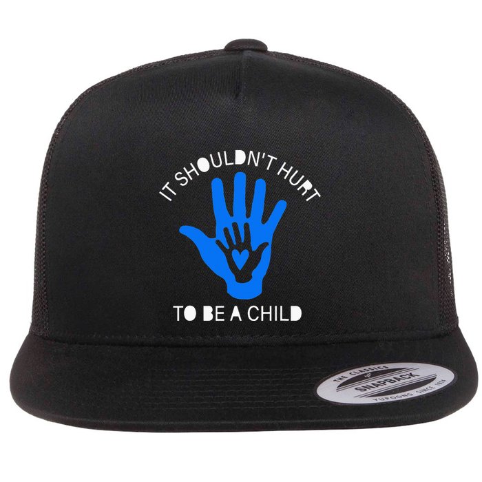It Shouldn't Hurt To Be A Child Abuse Prevention Awareness Flat Bill Trucker Hat