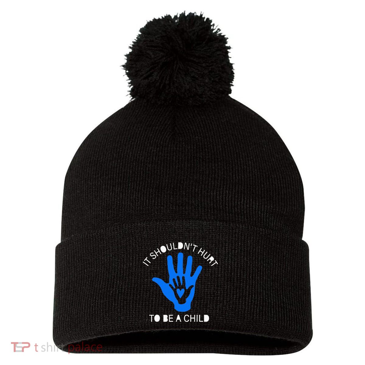 It Shouldn't Hurt To Be A Child Abuse Prevention Awareness Pom Pom 12in Knit Beanie