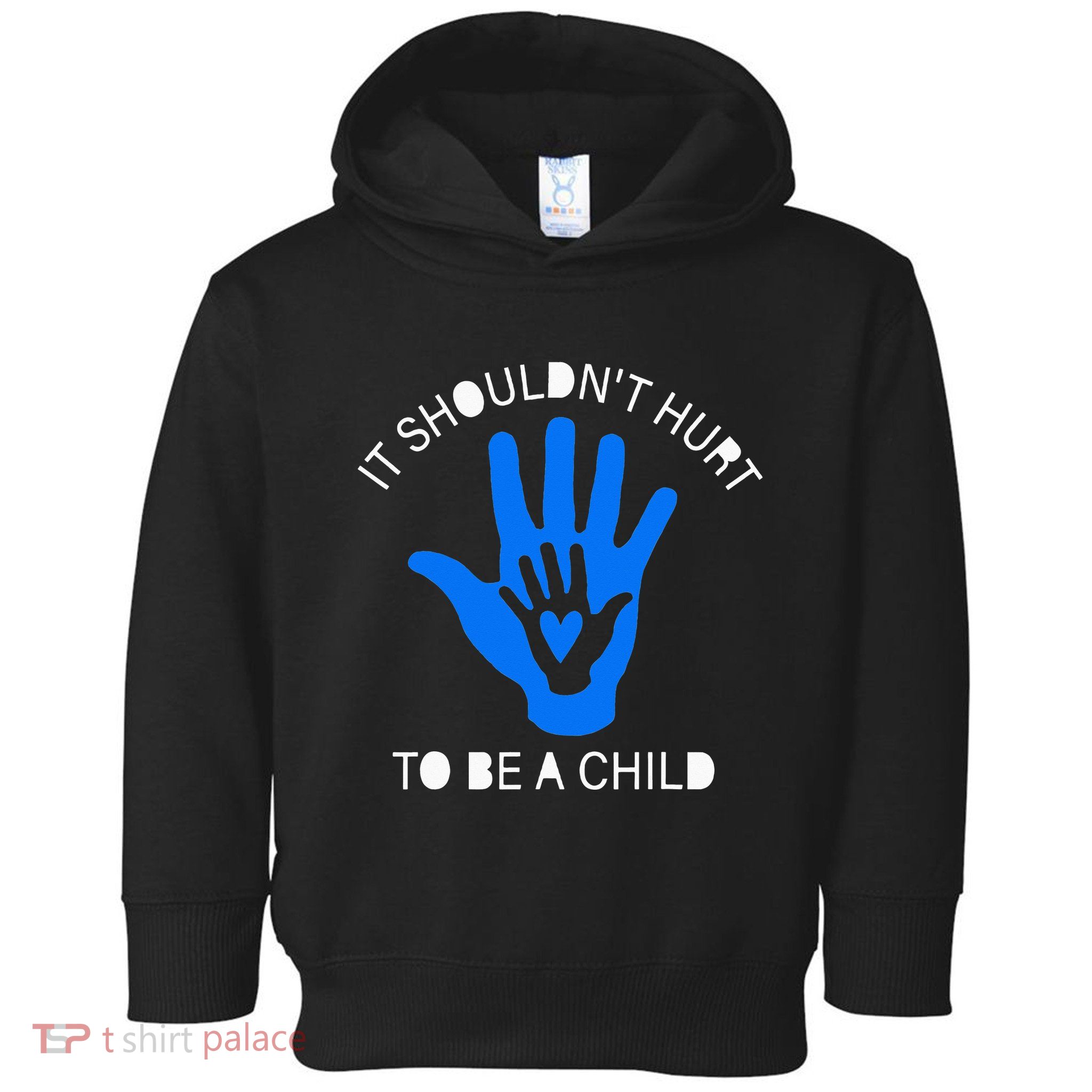 It Shouldn't Hurt To Be A Child Abuse Prevention Awareness Toddler Hoodie