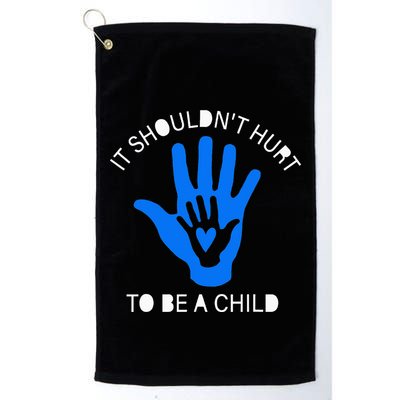 It Shouldn't Hurt To Be A Child Abuse Prevention Awareness Golf Towel