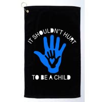 It Shouldn't Hurt To Be A Child Abuse Prevention Awareness Golf Towel