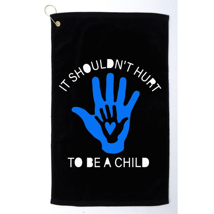 It Shouldn't Hurt To Be A Child Abuse Prevention Awareness Golf Towel