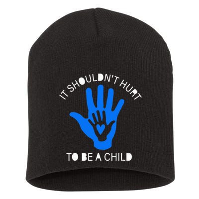 It Shouldn't Hurt To Be A Child Abuse Prevention Awareness Short Acrylic Beanie