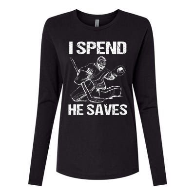 I Spend He Saves Hockey Goalie Womens Cotton Relaxed Long Sleeve T-Shirt