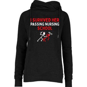 I Survived Her Passing Nursing School Graduate Nurse Womens Funnel Neck Pullover Hood