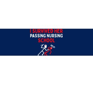 I Survived Her Passing Nursing School Graduate Nurse Bumper Sticker