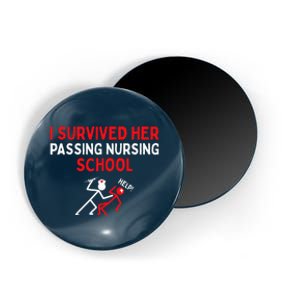 I Survived Her Passing Nursing School Graduate Nurse Magnet